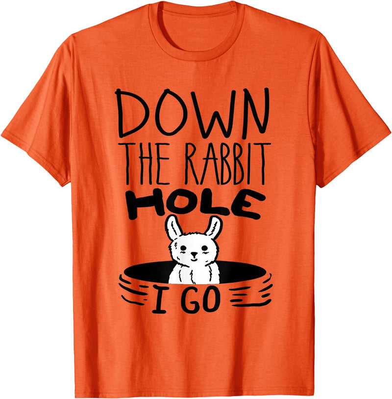 ORIGINAL Down the Rabbit Hole I Go Funny Cute Easter T-Shirt in Orange