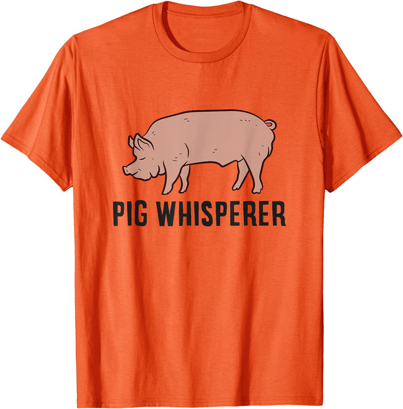 Funny Pig Lover Gifts Pig Whisperer Love Pigs Pig Farmer Pig Whisperer T-Shirt - Orange
