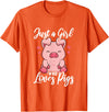 Just A Girl Who Loves Pigs. T-Shirt - Orange