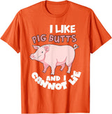 Funny Meat Eater Shirts & BBQ Lover Gifts I Like Pig Butts and I Cannot Lie Shirt BBQ Grilling Pork T-Shirt - Orange