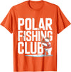 Ice Angler Gifts & Tees Ice Fisher Polar Bear Ice Fishing Club T-Shirt - Orange