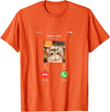 Hamster Calls Funny Phone for Hamster Owners, Animal Lovers T-Shirt - Orange