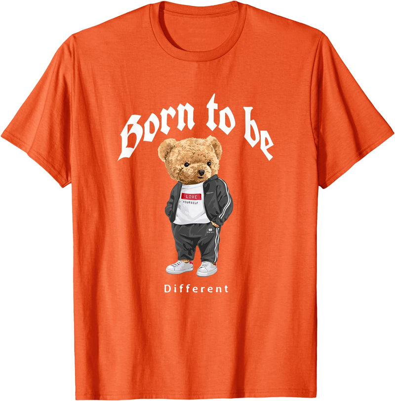 Bahaa's Tee Born To Be Different, Cool Teddy Bear Quotes Graphic Designs T-Shirt - Orange