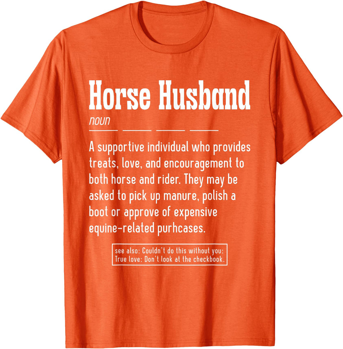 Horse Rider Husband Outfit For Horse Lover Horse Husband Noun Horse Lover T-Shirt - Orange