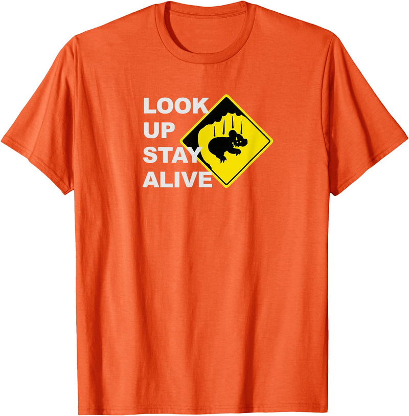 Drop Bear Meme Beware Drop Bears Look Up Stay Alive Funny Aussie TShirt T-Shirt - Orange