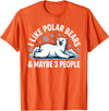 Polar Bear Gift Polar Bear Accessories & Stuff Cute Polar Bear Art for Men Women Kids Polar Bear Lover T-Shirt - Orange