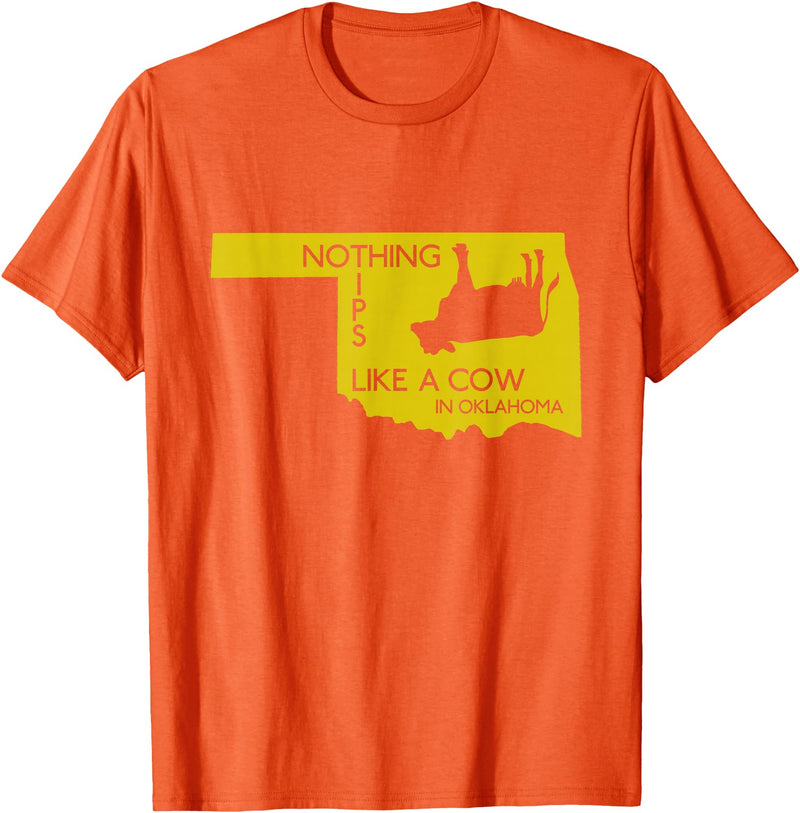 Funny Farm Nothing tips like a cow in Oklahoma state T-Shirt - Orange
