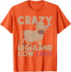 Scottish Animal Hairy Highland Cow Gift Crazy Highland Cow Lady Women Farmer Scottish Highland Cow T-Shirt - Orange