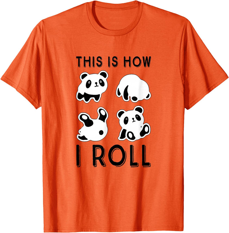 Funny Panda This Is How I Roll Cute Panda Cute Little Bear Panda, This Is How I Roll T-Shirt - Orange
