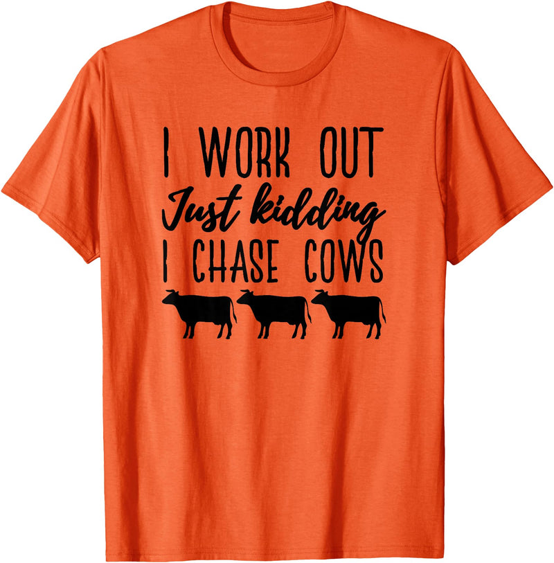 NikkiDawn's Cow Apparel I Work Out Just Kidding I Chase Cows Funny Cow T-Shirt - Orange