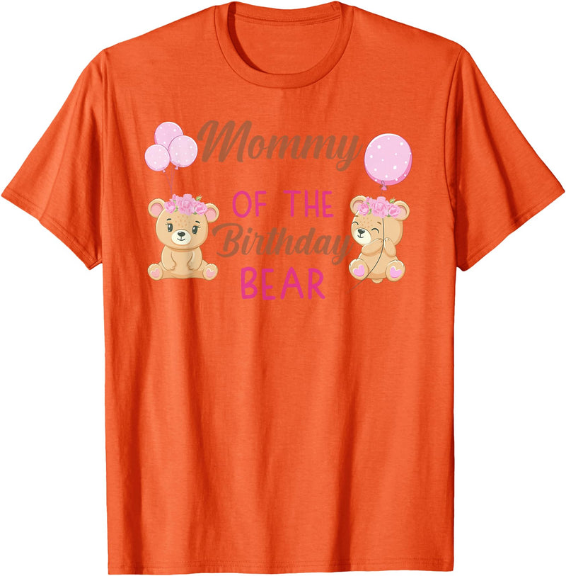 Family Birthday Bear Gifts Mommy of The Birthday for Girl Bear 1st Birthday Party Girl T-Shirt - Orange