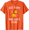 Gifts For Lion Lovers Girls Just A Girl Who Loves Lions Cute Lion Lover T-Shirt - Orange