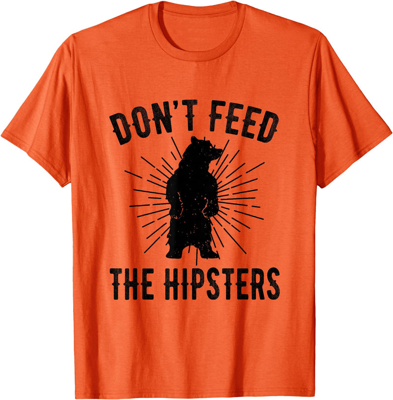 Funny Trendy Tee Shirts Apparel Don't Feed The Hipsters - Bear T-Shirt T-Shirt - Orange