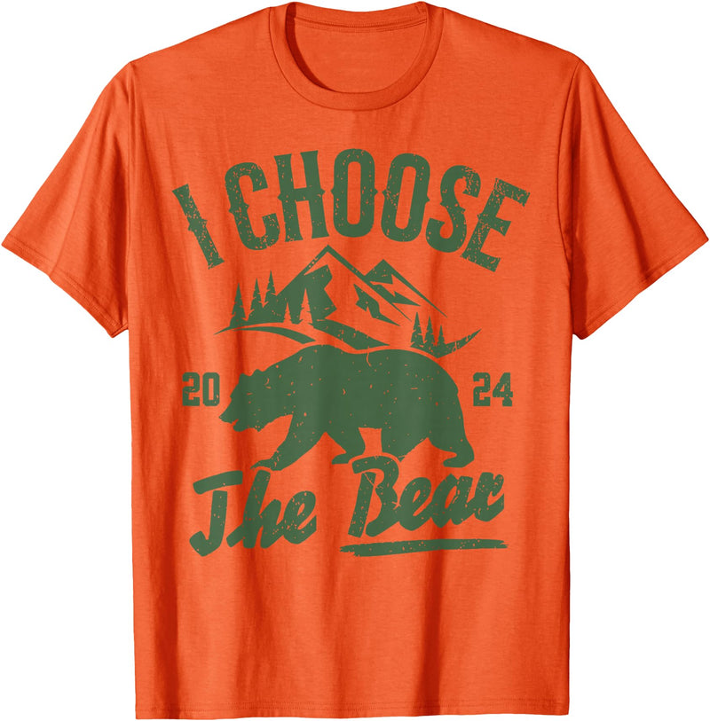 I Choose The Bear 2024 t -shir t I Choose The Bear 2024 T-Shirt - Orange