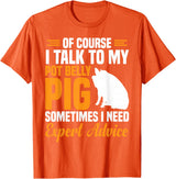 Pot Belly Pig Clothing & Pig Stuffed Animal Pig Feed Toy Pot Belly Pig Lover T-Shirt - Orange