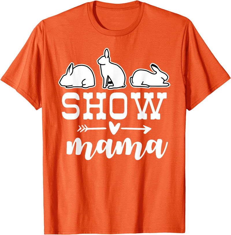 Show Rabbit Mom Mama T-Shirt in Orange