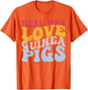 Guinea Pig Pet Rodent Gifts Real Men Love Guinea Pigs Guinea Pig T-Shirt - Orange