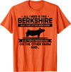 Funny Berkshire Pig Gift for Men & Women I Need This Pig Breeder Farmer - Berkshire T-Shirt - Orange