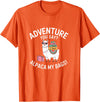 Novelty Alpacas Traveling Family Trip Joke Travel Funny Adventure You Say Alpaca My Bags Llama Women Saying T-Shirt - Orange