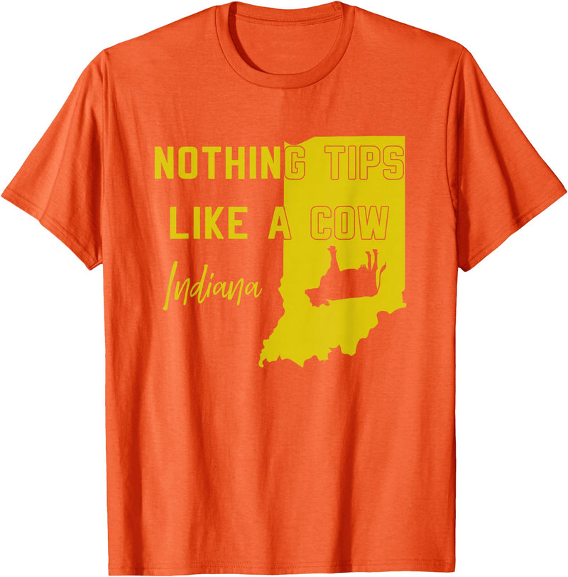 Funny Farm Nothing Tips Like A Cow Indiana state T-Shirt - Orange