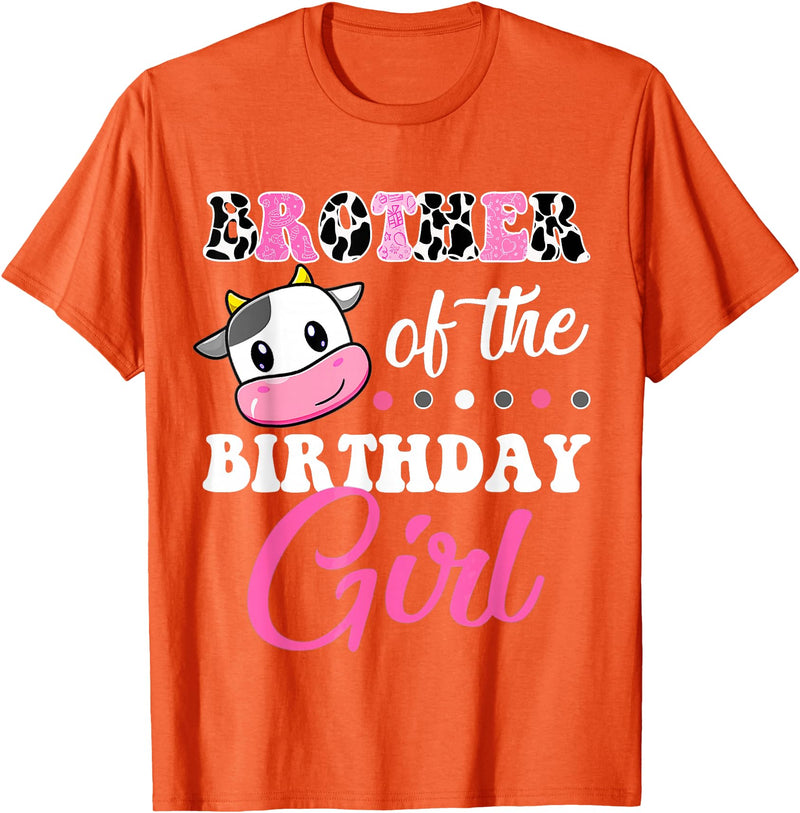 Cow Lover Birthday Men Women Kids Shirts & Gifts Brother Of The Birthday Girl Family Matching Farm Cow T-Shirt - Orange