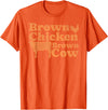 Funny Brown Chicken Brown Cow T-shirt 1970s Music Bow Chicka Wow Wow Joke Brown Chicken Brown Cow T-Shirt - Orange