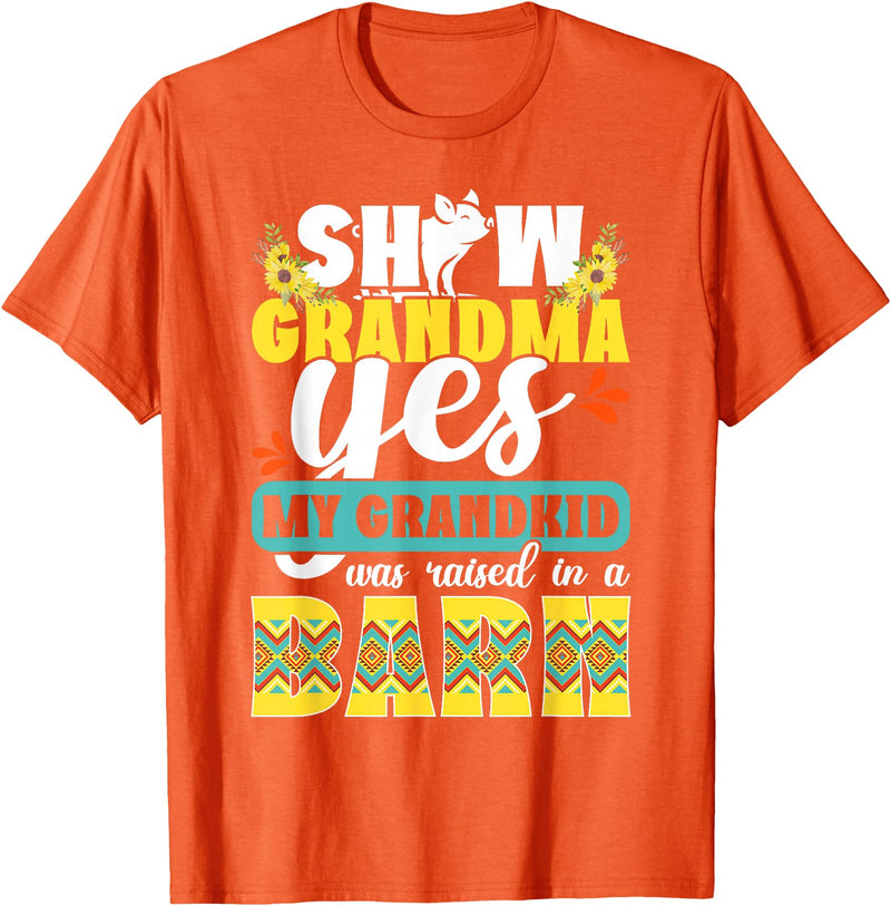 Funny Pig Show Grandma For Mother's Day Pig Show Grandma Funny Pig Show Grandmother T-Shirt - Orange
