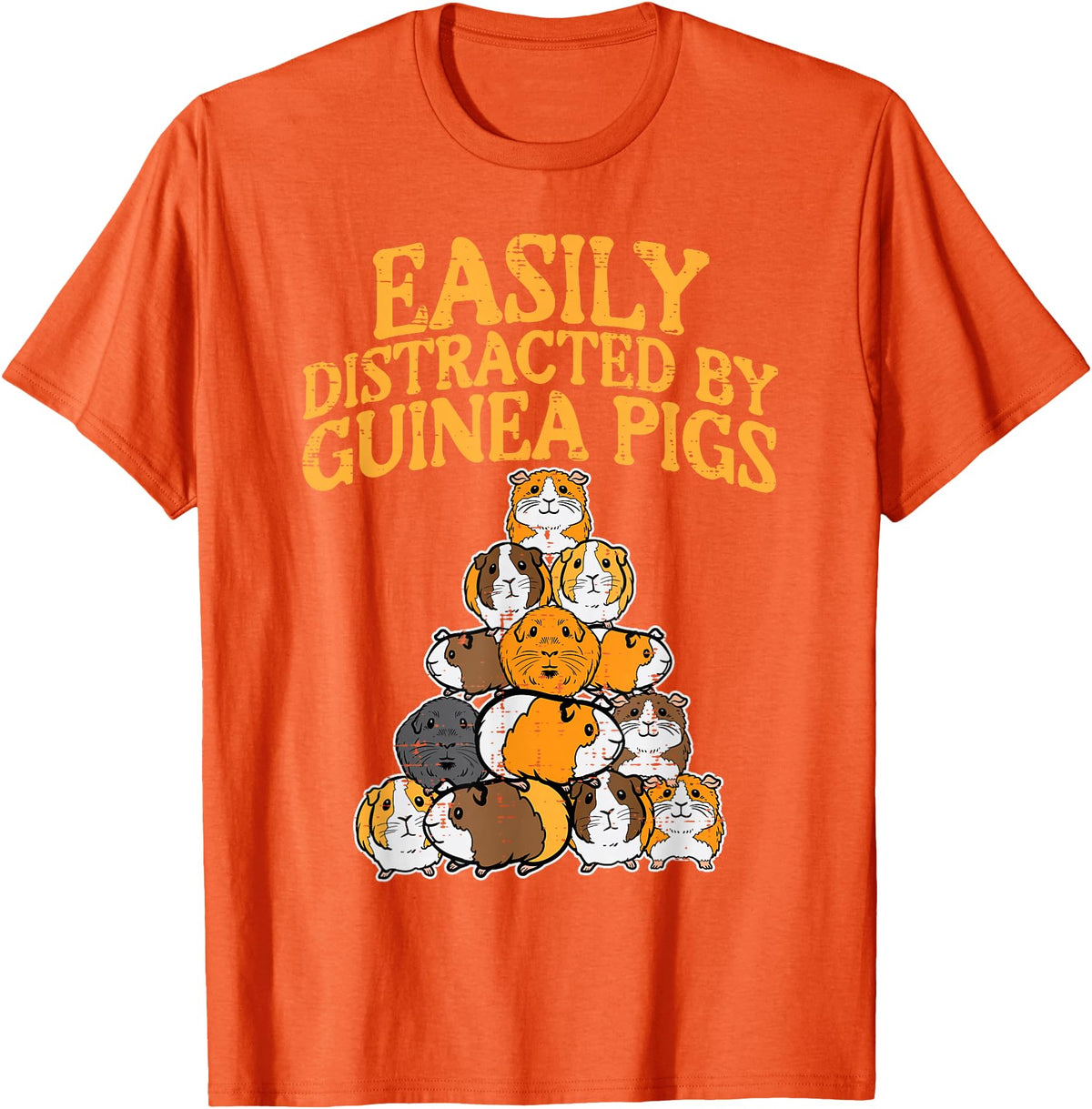 Guinea Pig Shirts For Men Women Kids Gift Easily Distracted by Guinea Pigs Funny Cavy Men Women Kids T-Shirt - Orange
