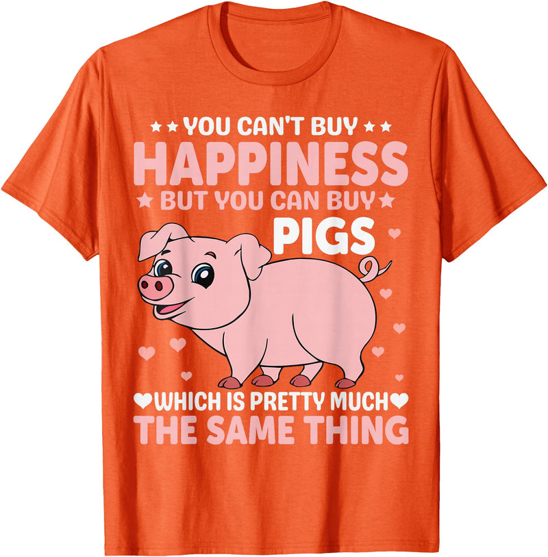 Funny Pig Farm Piggy Farmer Farming Gifts DAIMMER You Can't Buy Happiness But You Can Buy Pigs Which Is Pretty T-Shirt - Orange