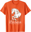 Percheron Horse Lovers Vintage Equestrian Horse Percheron Strong, Proud, Beautiful Equine T-Shirt - Orange