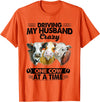 Driving My Husband Crazy One Cow By Dino Driving My Husband Crazy One Cow At A Time Funny Cow T-Shirt - Orange