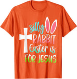 Silly Rabbit Easter Is for Jesus T-Shirt in Orange