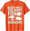 Fishkeeper Humor Shirts & Apparel Funny Aquarium Fish Lover Shirt - Fish Tank Humor T-Shirt - Orange