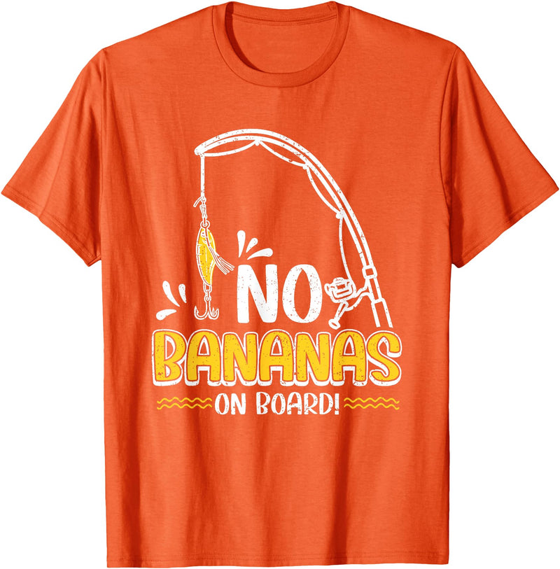 Funny Fishing Gifts for Men and Women No Bananas Fishing Saying Fisherman Fishing T-Shirt - Orange