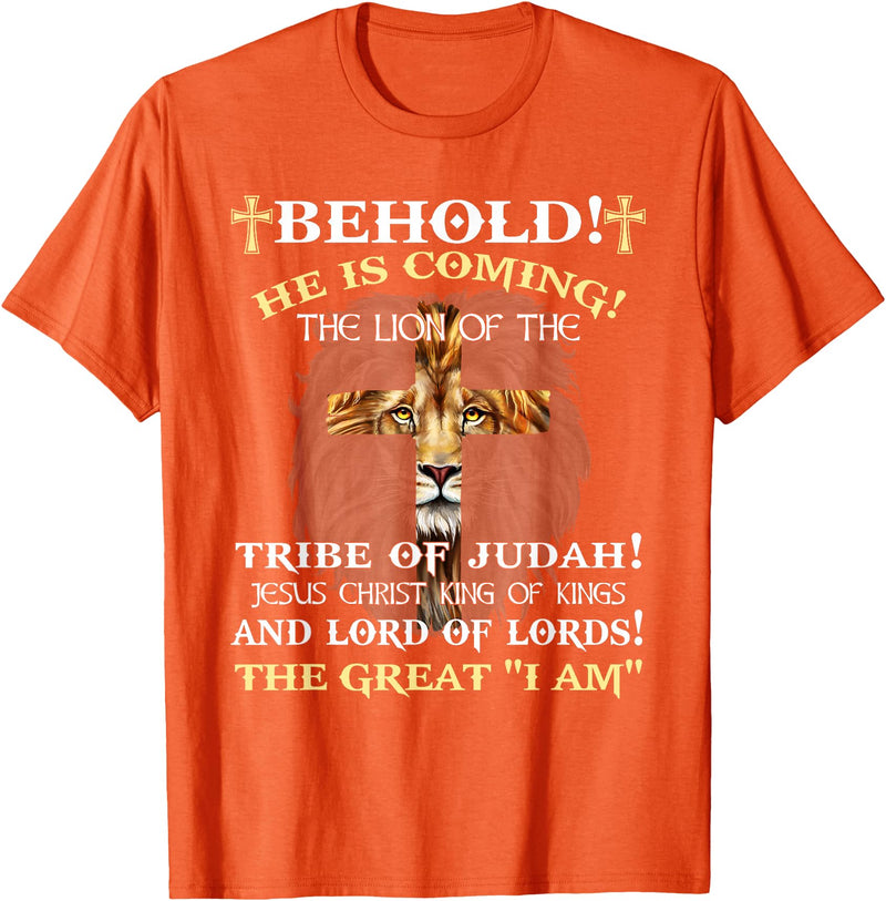 Behold He Is Coming The Lion Of The Tribe Of Judah T-Shirt - Orange