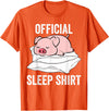 Cute Farmer Animal Designs Official Sleep Shirt Sleeping Cute Pig Piggy Farmer T-Shirt - Orange