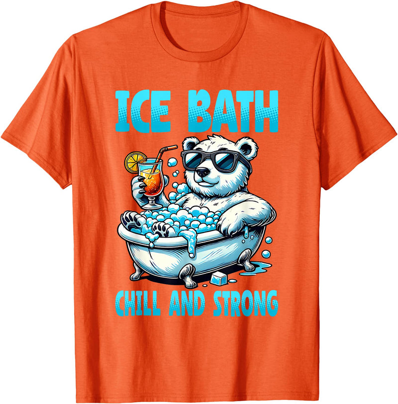 Ice Bath Cold Plunge Polar Bear Recovery Gym Tub Ice Bath Chill and Strong Cold Plunge Recovery Polar Bear T-Shirt - Orange