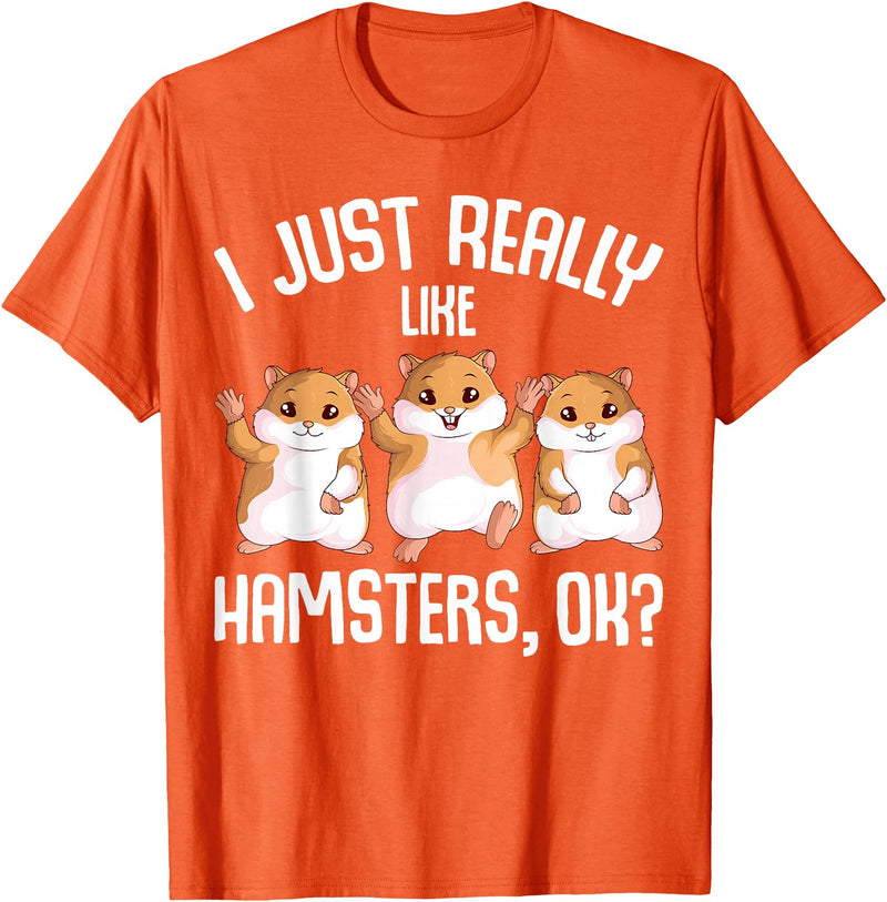 I Just Really Like Hamsters Hammy Girls Women Hamster T-Shirt - Orange