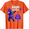 Llama Pinata Birthday Family Decorations Bruh Its My Birthday Llama Pinata Boy Girl Family Party Bday T-Shirt - Orange