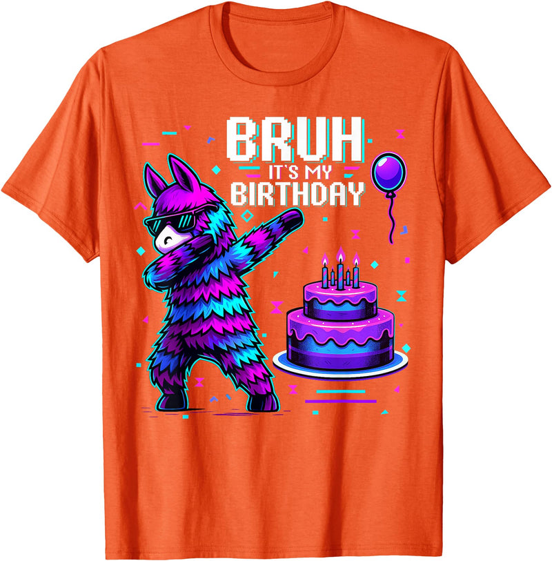 Llama Pinata Birthday Family Decorations Bruh Its My Birthday Llama Pinata Boy Girl Family Party Bday T-Shirt - Orange