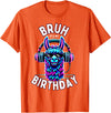 Llama Birthday Apparel Family Party Birthday Tees Bruh Its My Birthday Llama Boy Kids Girl Family Funny Party T-Shirt - Orange