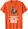 Funny Miniature Horses Gifts Miniature Horse Mini Horse Pet Tiny Horse Lover Pony T-Shirt - Orange