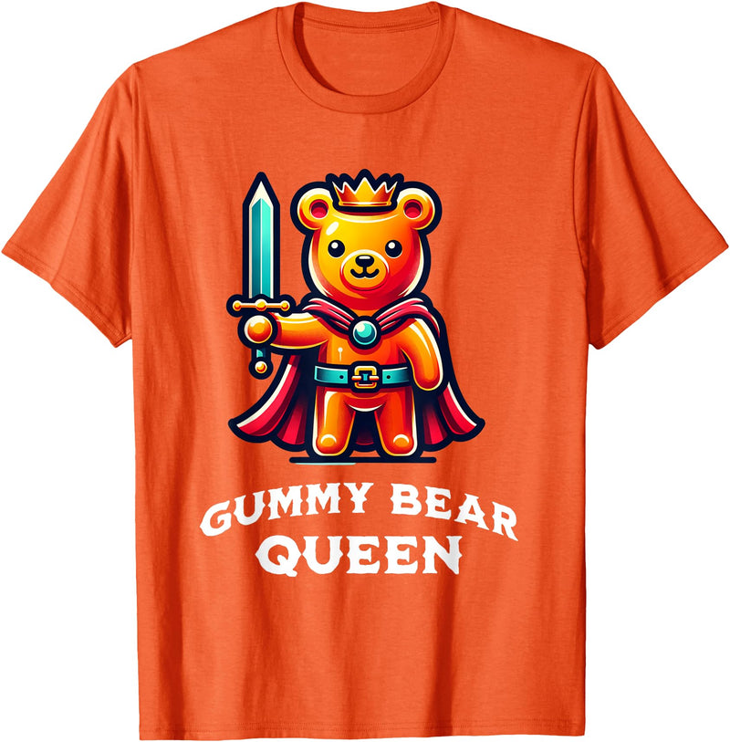 Gummy Bear Funny Quote Gummy Bear Queen Funny Gummy Bear Lovers Saying Illustration T-Shirt - Orange