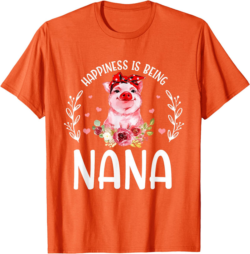 Mother's Day Matching Family Happiness Is Being A Nana Cute Pig T-Shirt - Orange
