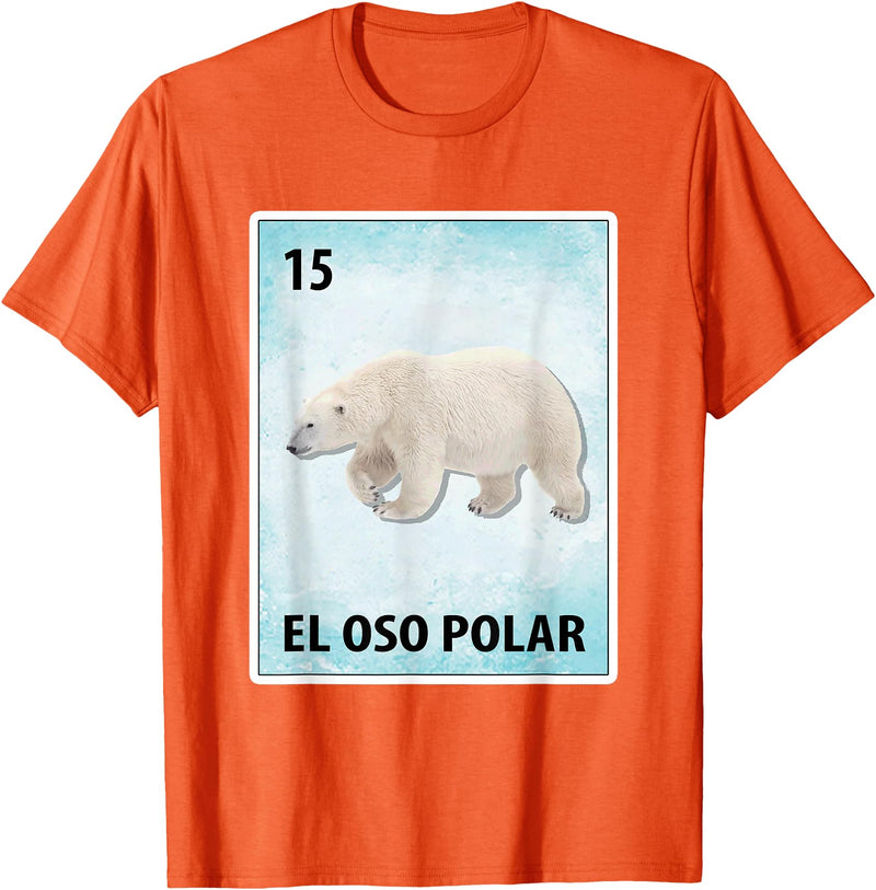 Polar Bear Mexican Tee El Oso Polar Mexican Polar Bear Cards T-Shirt - Orange