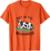Funny Moody Cow Shirts Not In The Mood Funny Cow T-Shirt - Orange