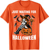 Boo Trick R Treat Halloween Costumes Kids Women Just Waiting on Halloween Witch Halloween Decorations Spooky T-Shirt - Orange