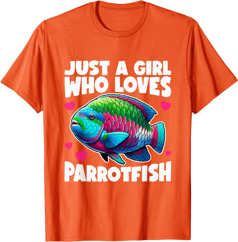 Parrotfish Gift Parrotfish Just A Girl Parrotfish T-Shirt - Orange