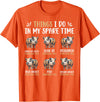 Pig Things I Do In My Spare Time Animal Lovers Thing I Do In My Spare Time Kunekune Pig Farm Animal Lovers T-Shirt - Orange