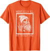 Spooky Vibes & Horror Humor Lovers Design Funny Halloween Creepy Bearded Skull Quote T-Shirt - Orange